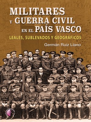 cover image of Militares y Guerra Civil en el País Vasco